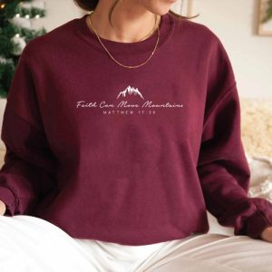 Faith Can Move Mountains Sweatshirt Christian Clothing_yyt